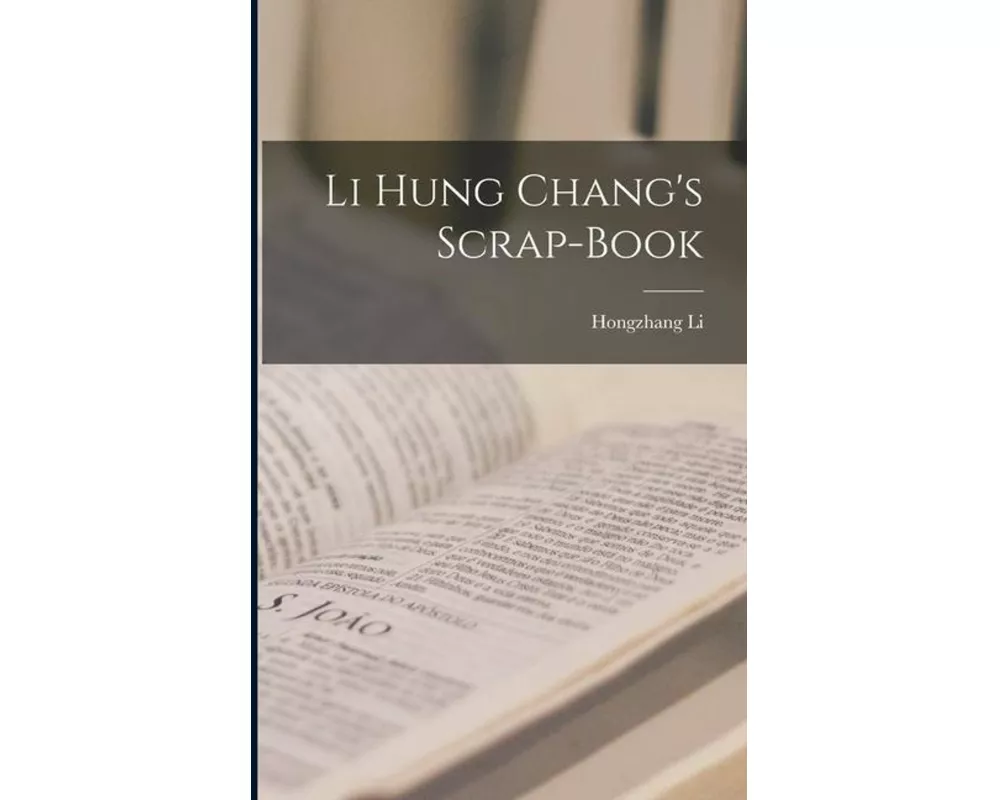Li Hung Chang's Scrap-Book