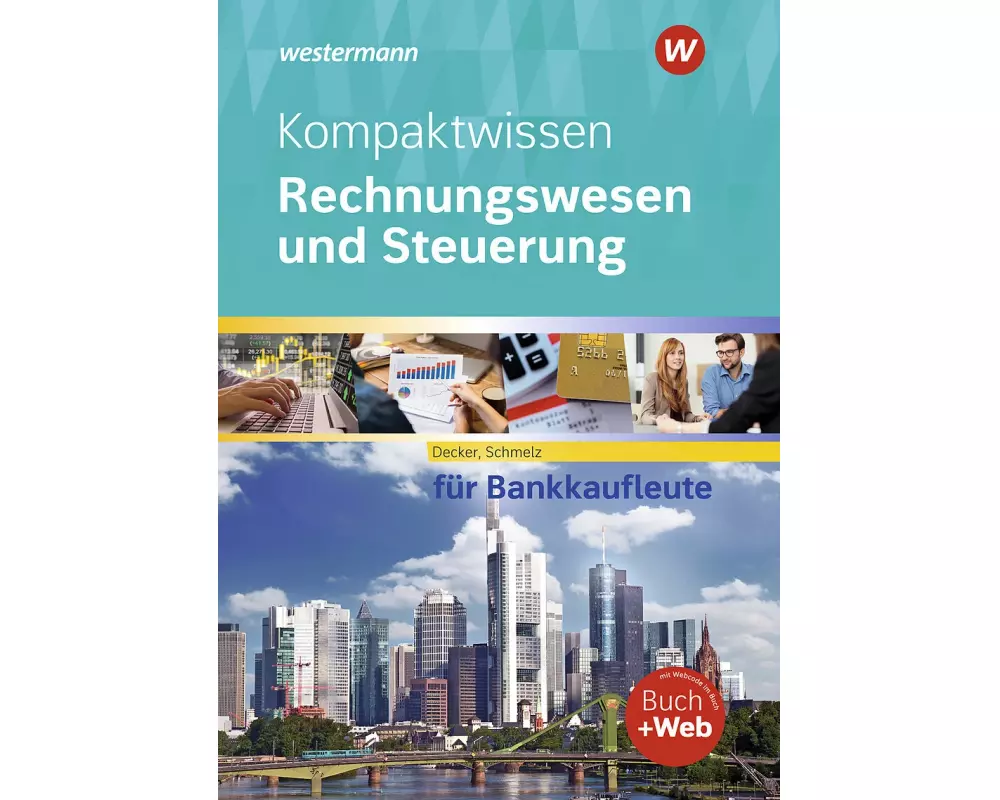 Kompaktwissen Rechnungswesen und Steuerung für Bankkaufleute
