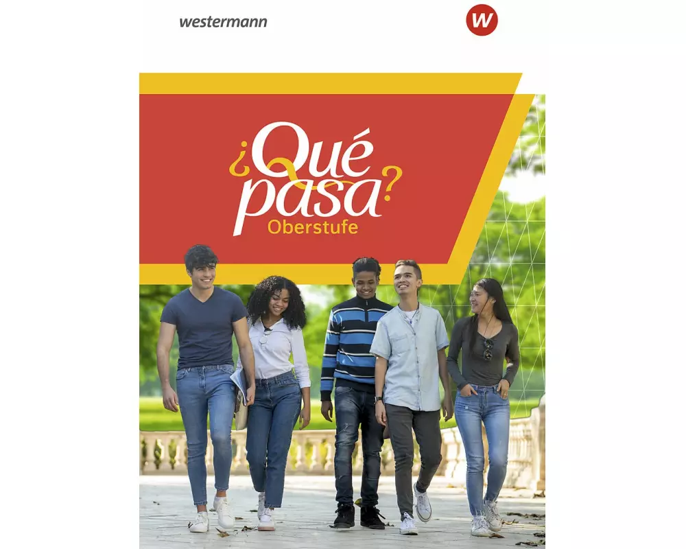 ¿Qué pasa? Für die Sekundarstufe II. Schulbuch (mit Webcodes)