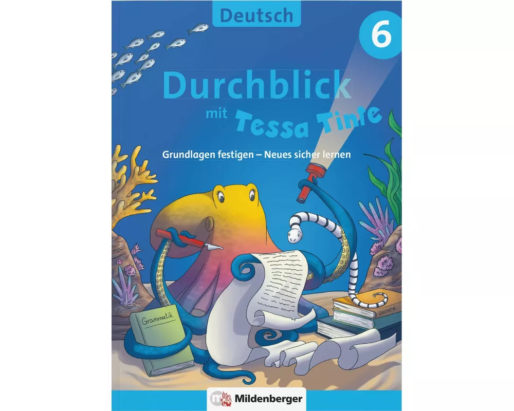 Durchblick in Deutsch 6 mit Tessa Tinte