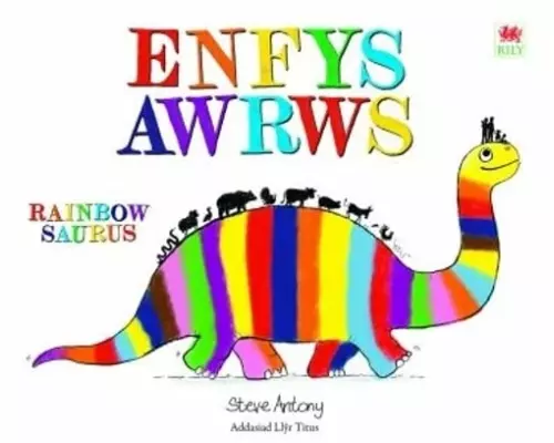 Enfysawrws / Rainbowsaurus