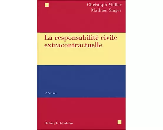 La responsabilité civile extracontractuelle