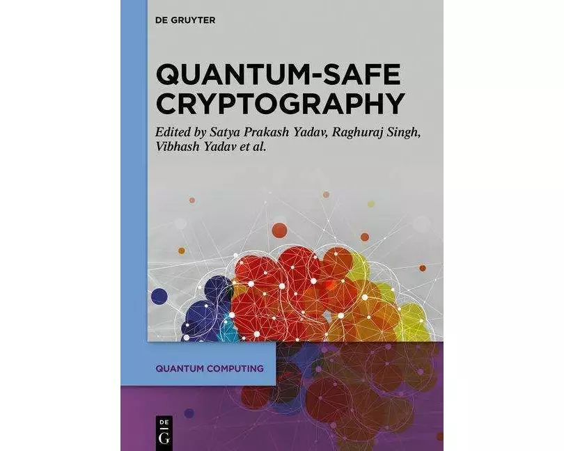 Quantum-Safe Cryptography Algorithms and Approaches