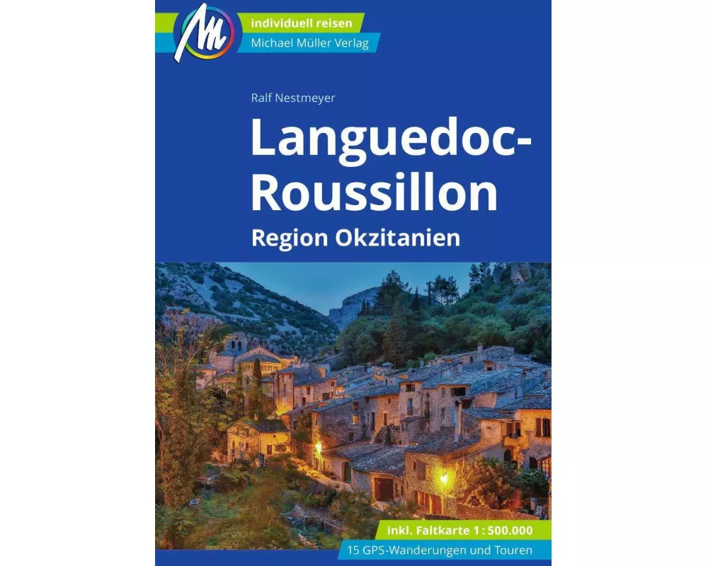 Languedoc-Roussillon Reiseführer Michael Müller Verlag