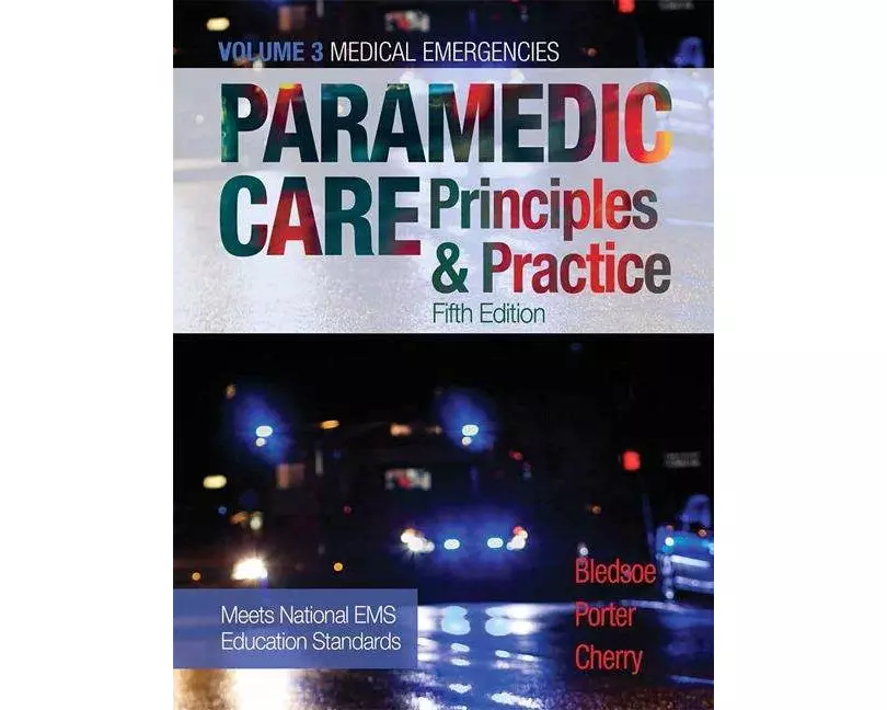 Paramedic Care: Principles & Practice, Volume 3