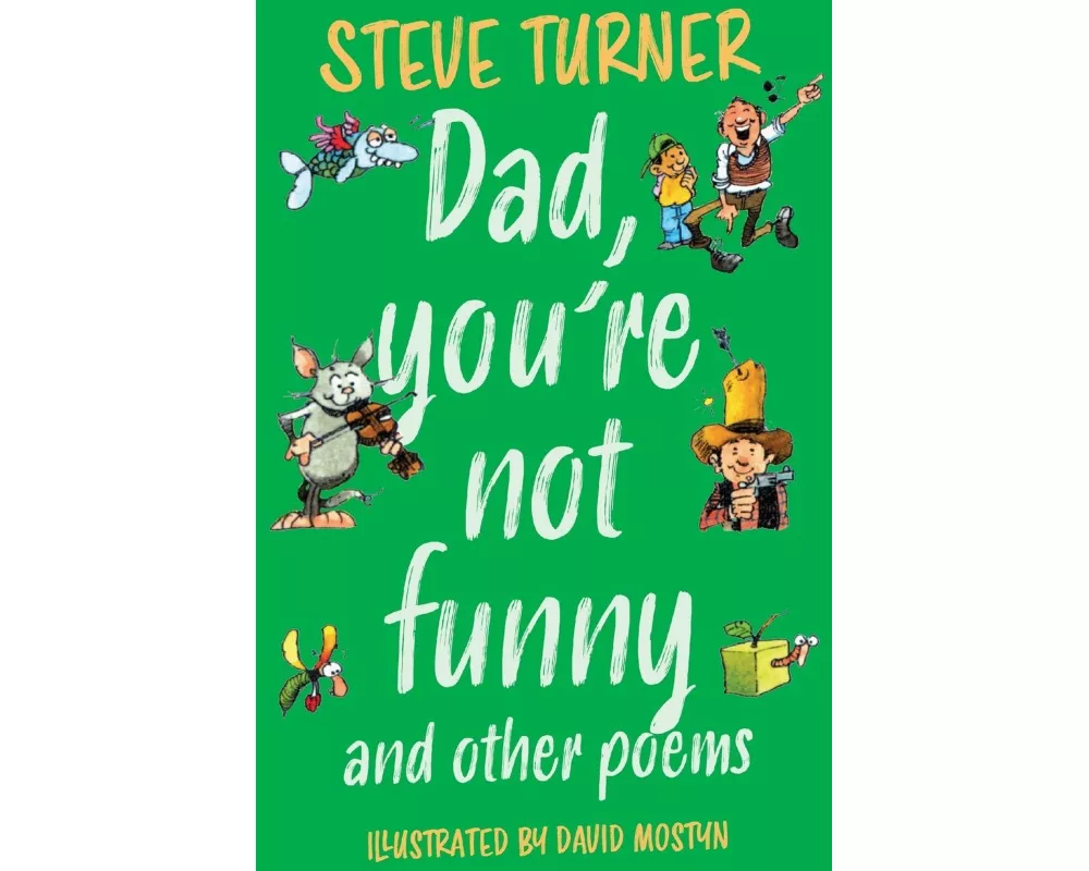 Dad, You're Not Funny and other Poems