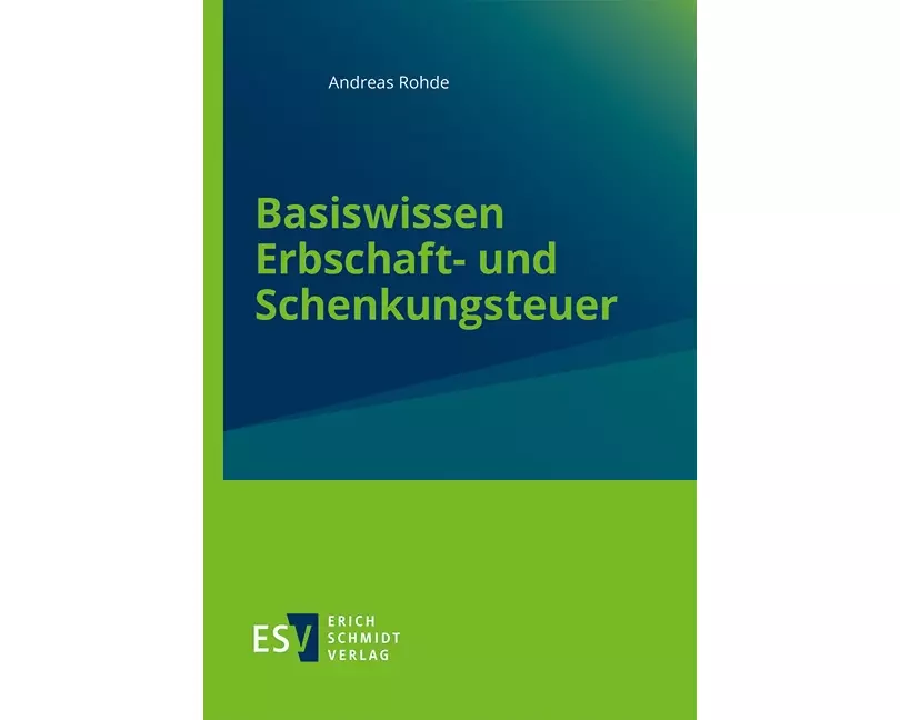 Basiswissen Erbschaft- und Schenkungsteuer