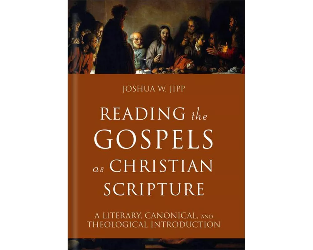 Reading the Gospels as Christian Scripture