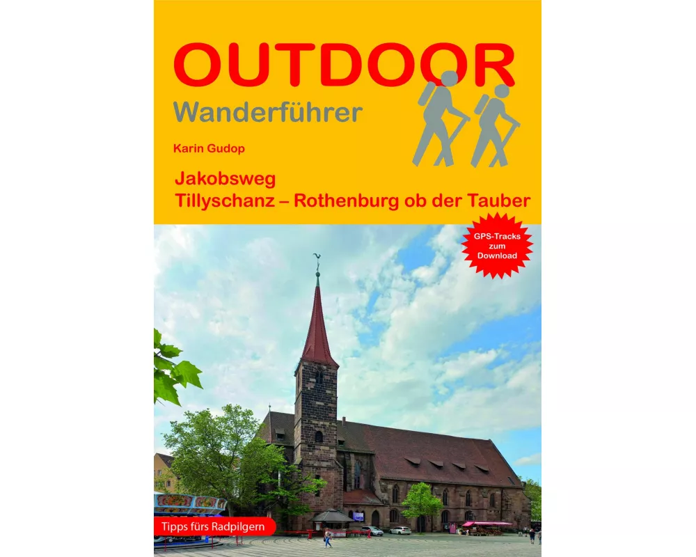 Jakobsweg Tillyschanz - Rothenburg ob der Tauber