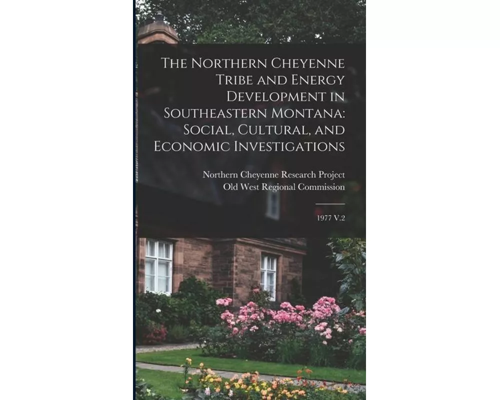 The Northern Cheyenne Tribe and Energy Development in Southeastern Montana