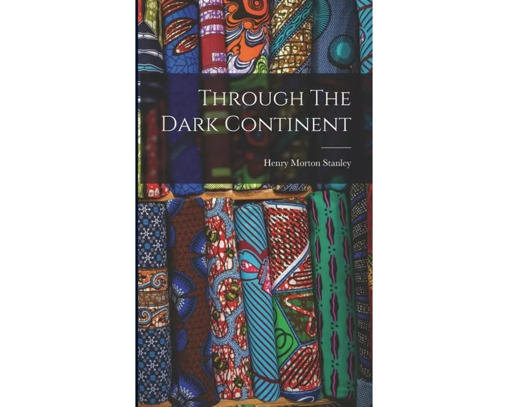 Through The Dark Continent