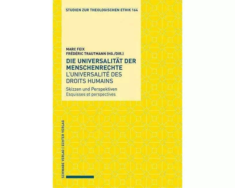 Die Universalität der Menschenrechte / L’universalité des droits humains