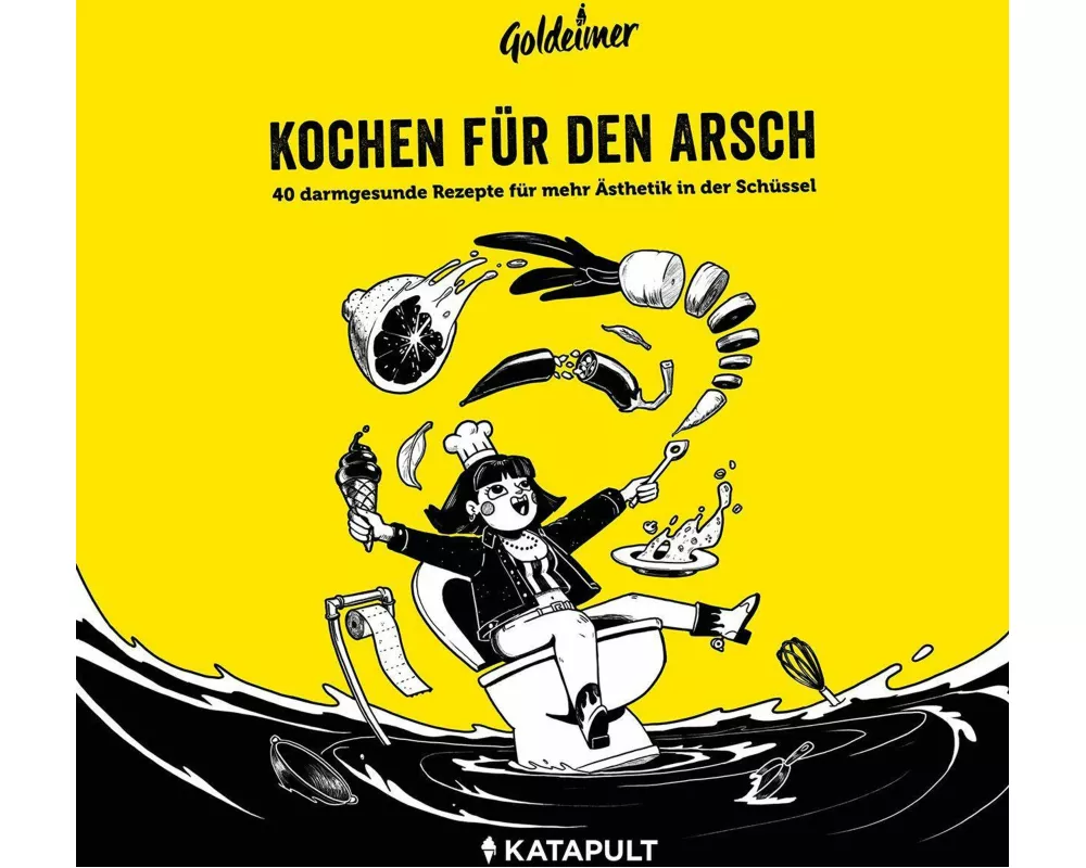 Kochen für den Arsch