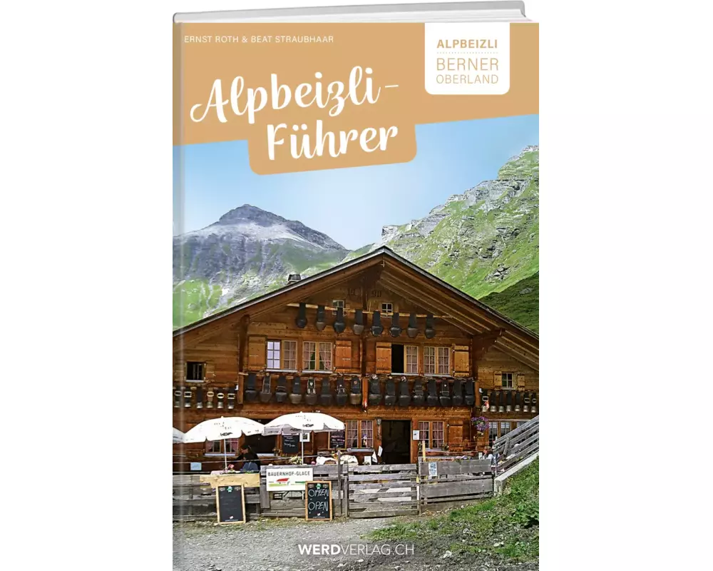 Alpbeizli-Führer Berner Oberland