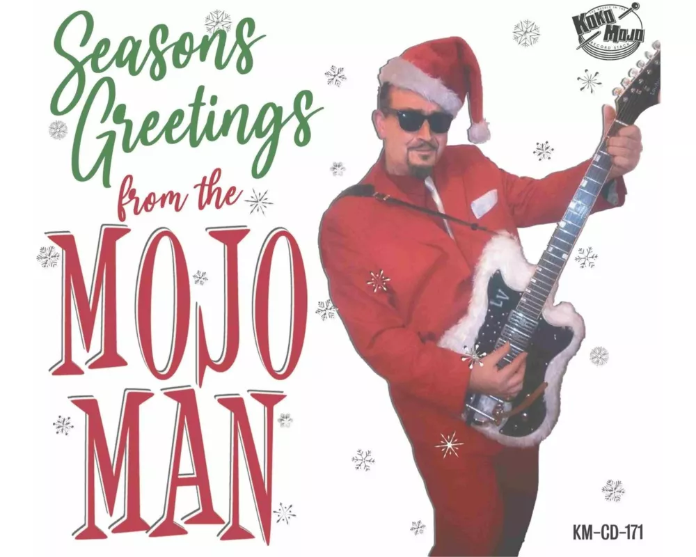 Seasons Greetings From The Mojo Man