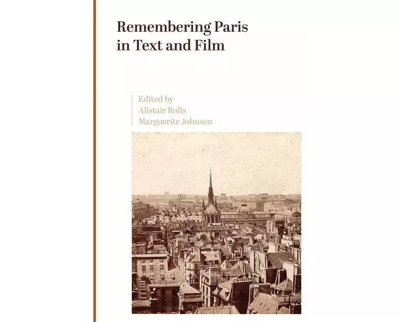 Remembering Paris in Text and Film