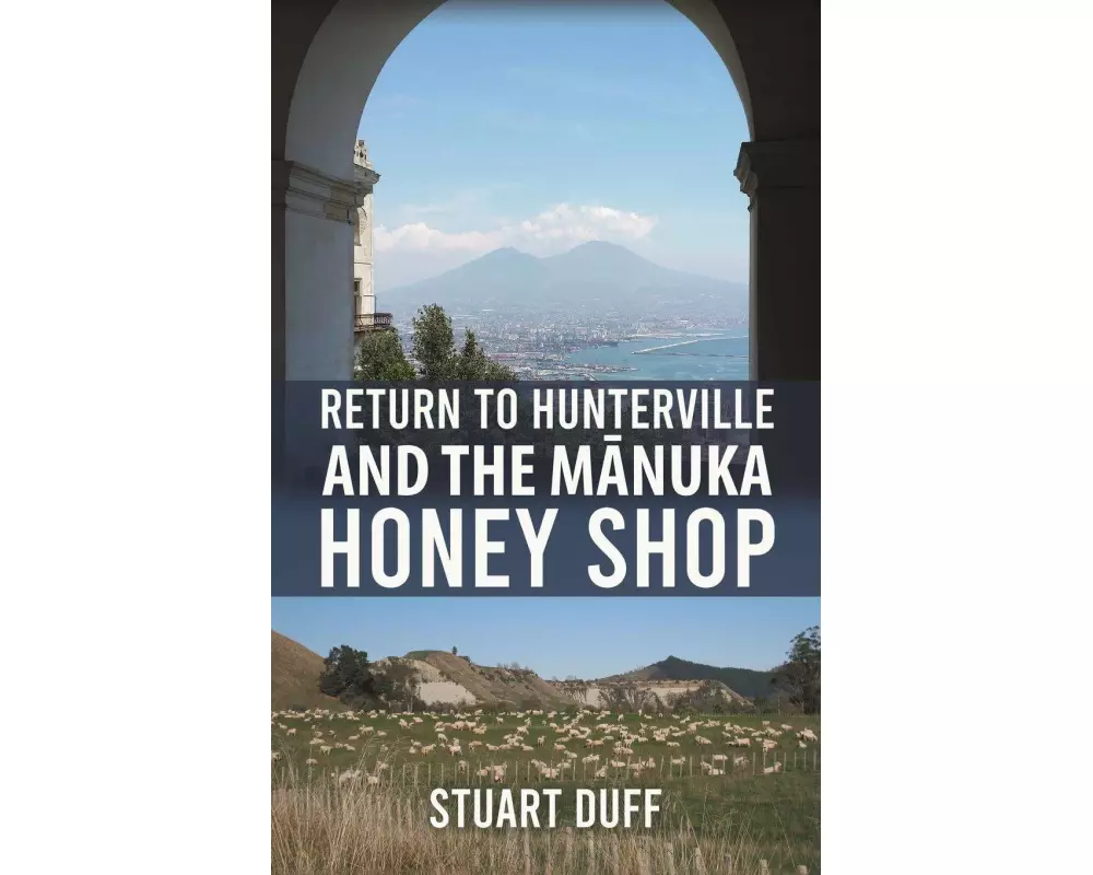 Return to Hunterville and the M¿nuka Honey Shop