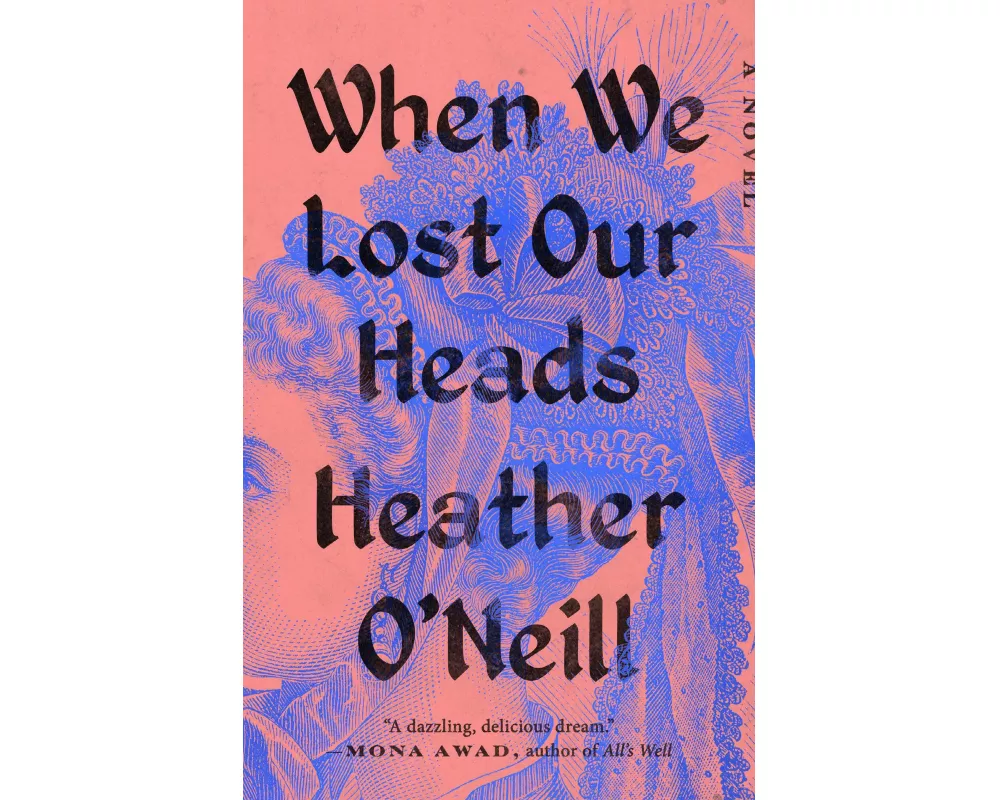 When We Lost Our Heads