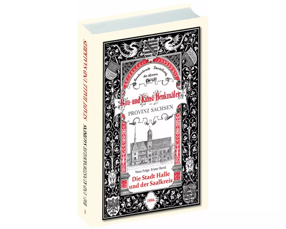 Bau- und Kunstdenkmäler Stadt HALLE und der SAALKREIS 1886