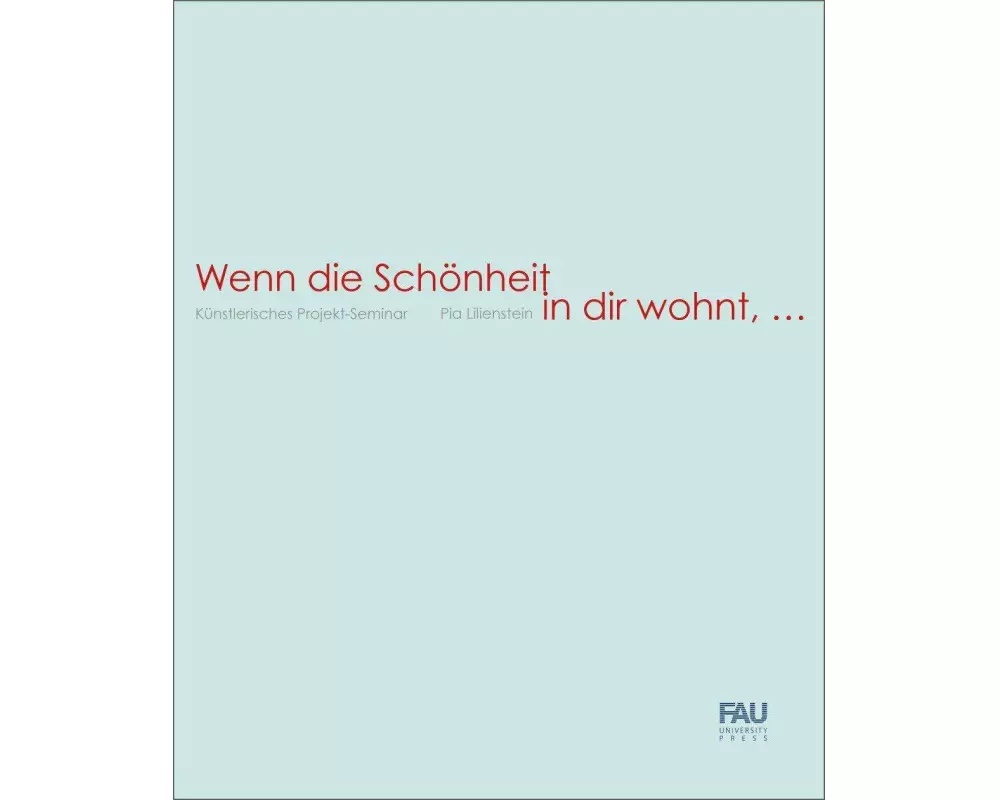 Wenn die Schönheit in dir wohnt