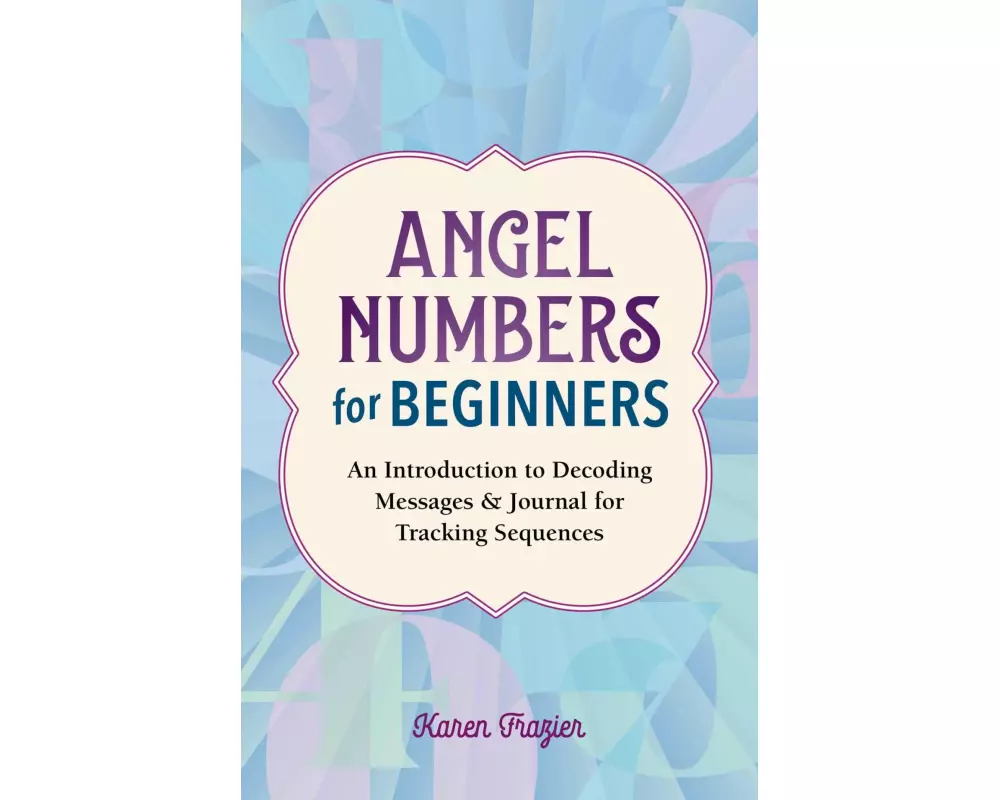 Angel Numbers for Beginners
