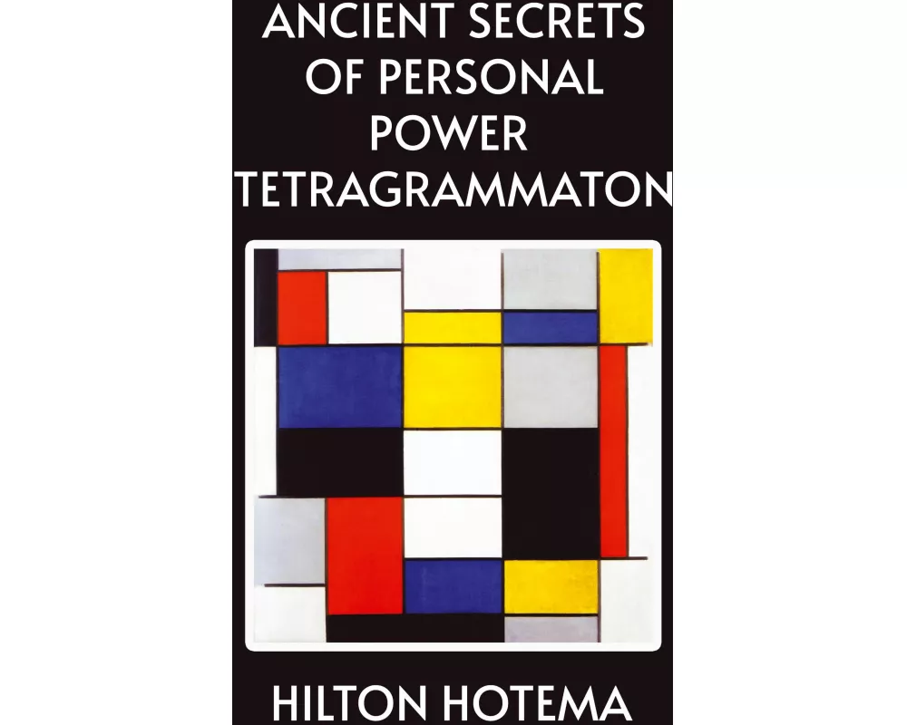 Ancient Secrets of Personal Power Tetragrammaton