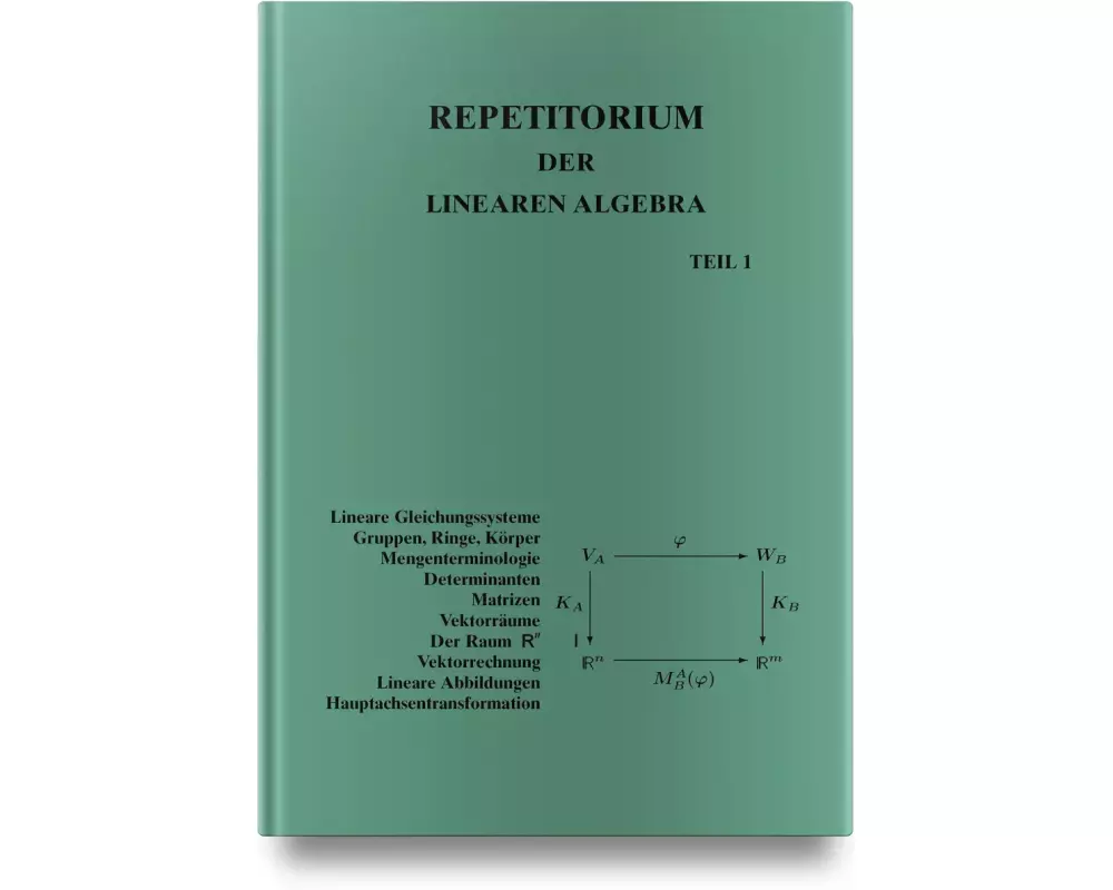 Repetitorium der Linearen Algebra, Teil 1