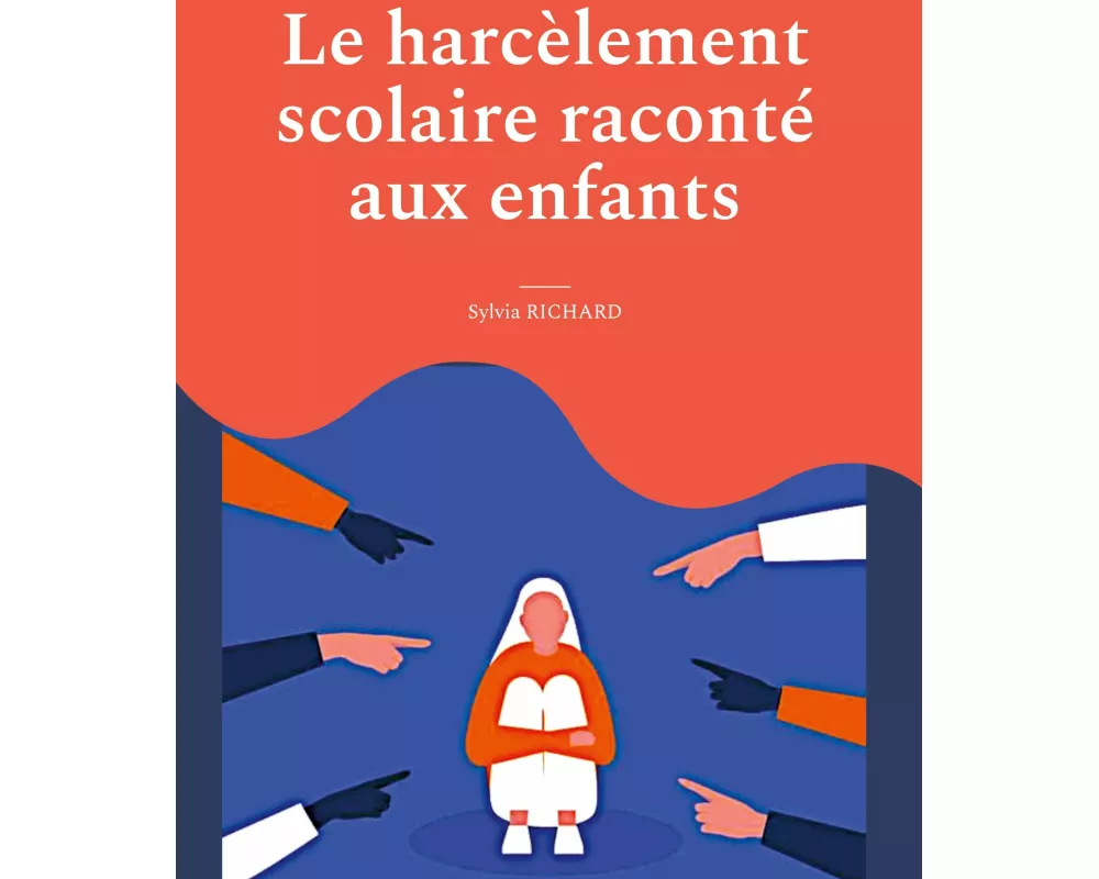 Le harcèlement scolaire raconté aux enfants