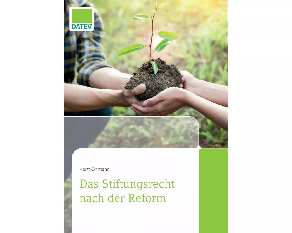 Das Stiftungsrecht nach der Reform