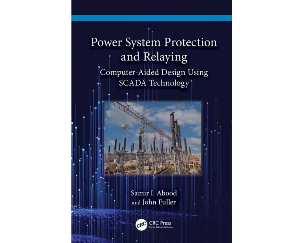 Power System Protection and Relaying