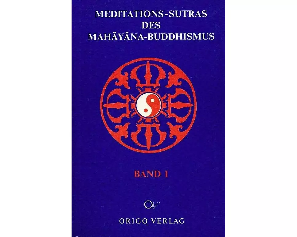 Meditations-Sutras des Mahâyâna-Buddhismus / Diamant-Sutra. Lankavatara-Sutra. Vertrauenserweckung. Mahayana, Shraddhotpada, Shastra. Dhyana für Anfän