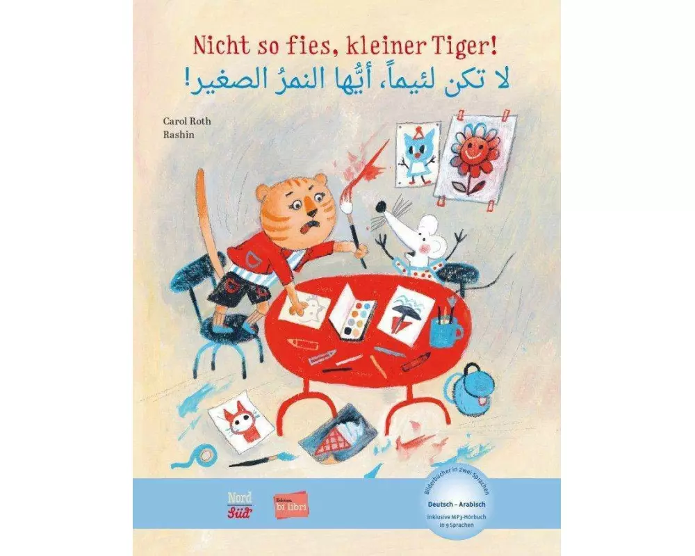 Nicht so fies, kleiner Tiger! (Deutsch-Arabisch)