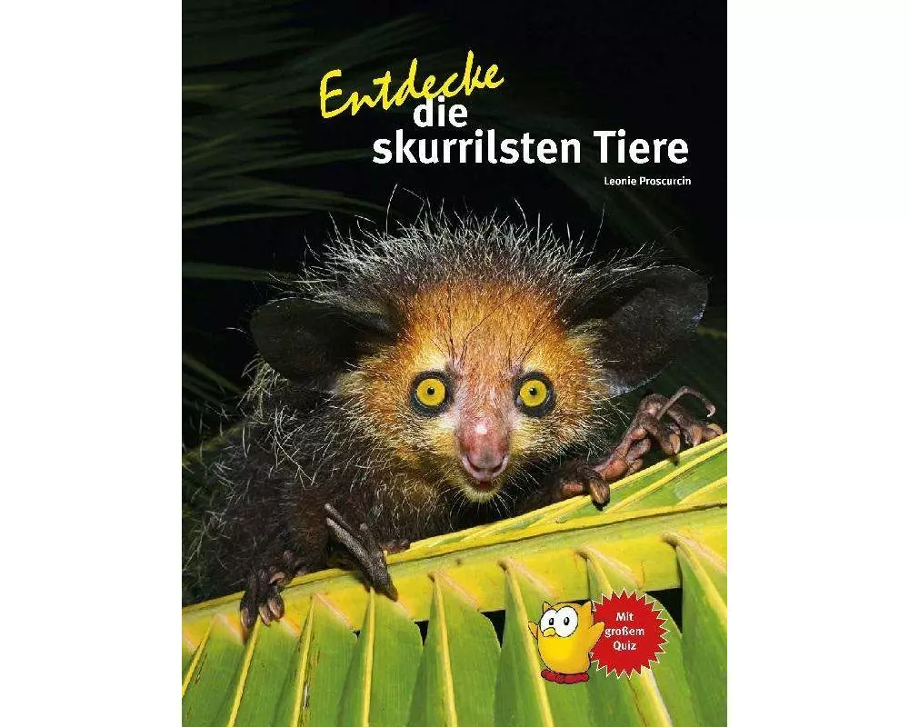 Entdecke die skurrilsten Tiere