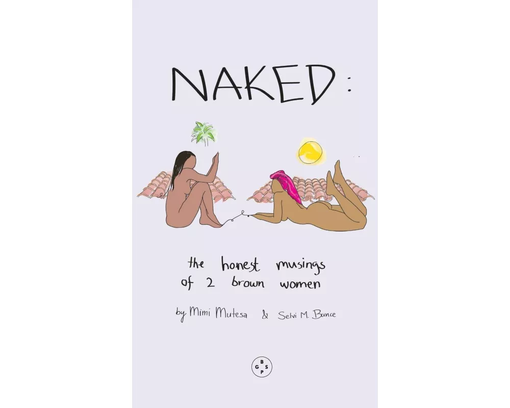 NAKED: The Honest Musings of 2 Brown Women