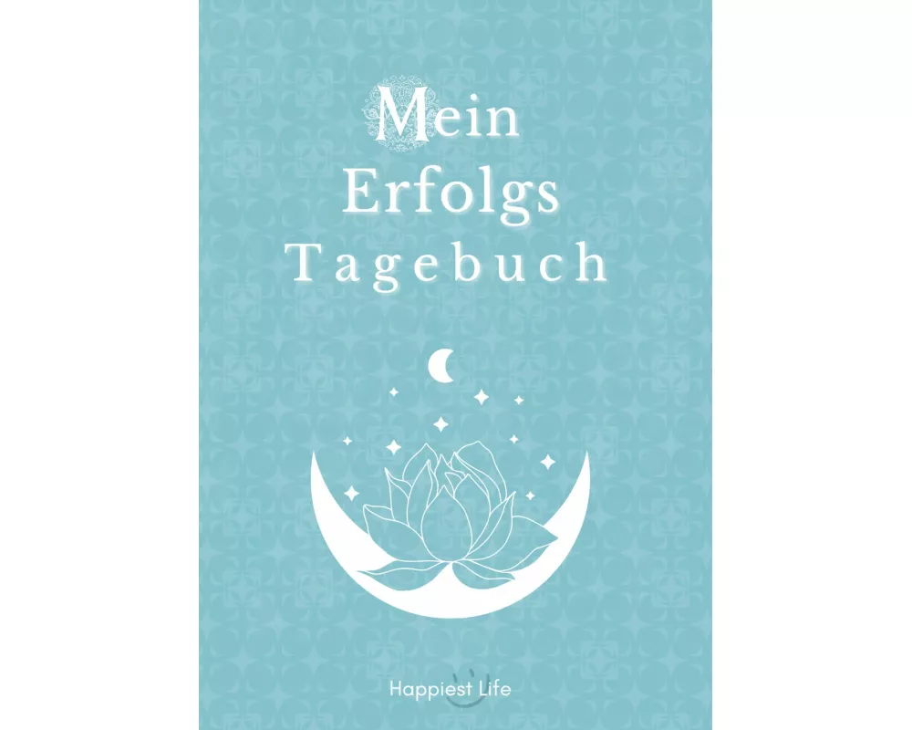 Erfolgsjournal, Mein Erfolgs Tagebuch