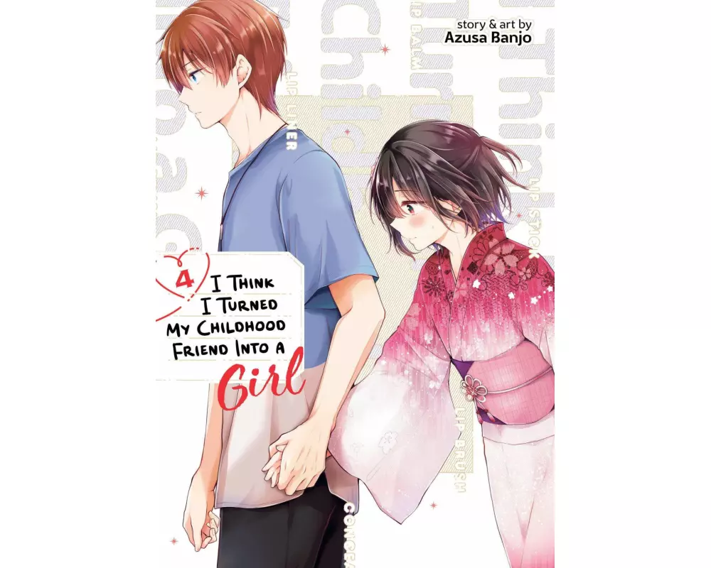 I Think I Turned My Childhood Friend Into a Girl Vol. 4