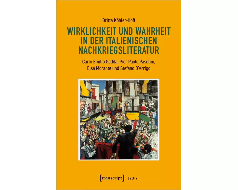 Wirklichkeit und Wahrheit in der italienischen Nachkriegsliteratur