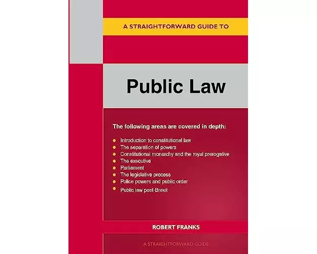 A Straightforward Guide To Public Law: Revised Edition 2023