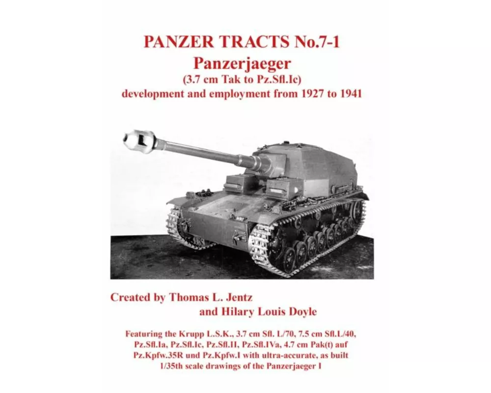 Panzer Tracts No.7-1: Panzerjager (3.7cm Tak to Pz.Sfl.Ic)