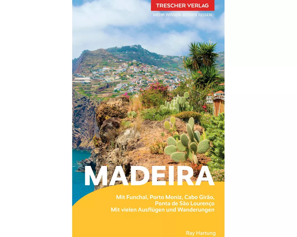 TRESCHER REISEFÜHRER Madeira und Porto Santo