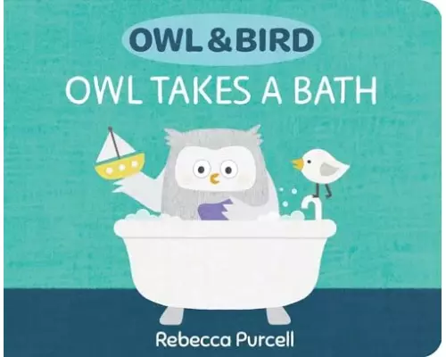 Owl & Bird: Owl Takes a Bath