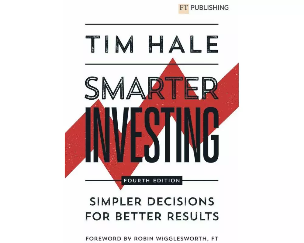 Smarter Investing: Simpler Decisions for Better Results