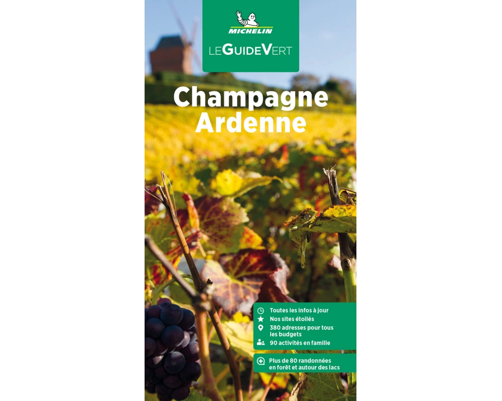 Michelin Le Guide Vert Champagne Ardenne