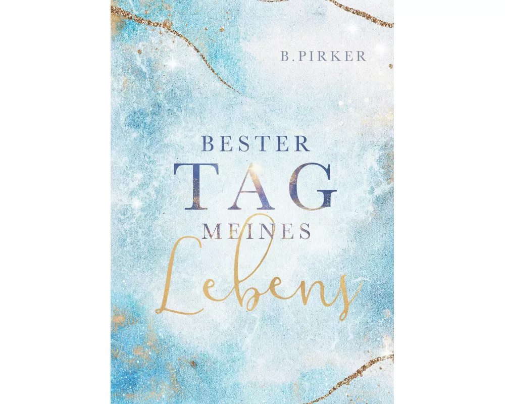 Bester Tag meines Lebens