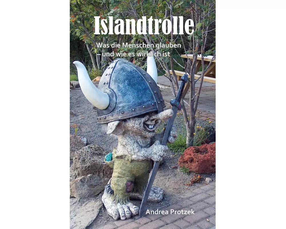 Islandtrolle - Was die Menschen glauben - und wie es wirklich ist