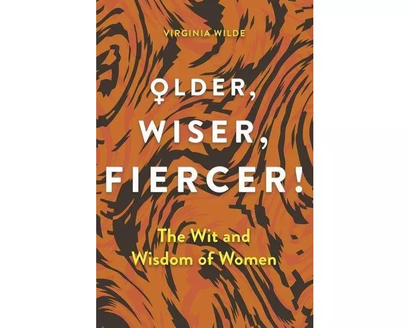 Older, Wiser, Fiercer