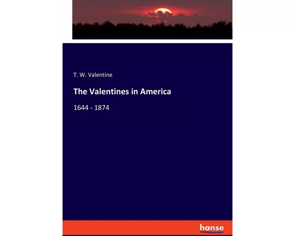 The Valentines in America