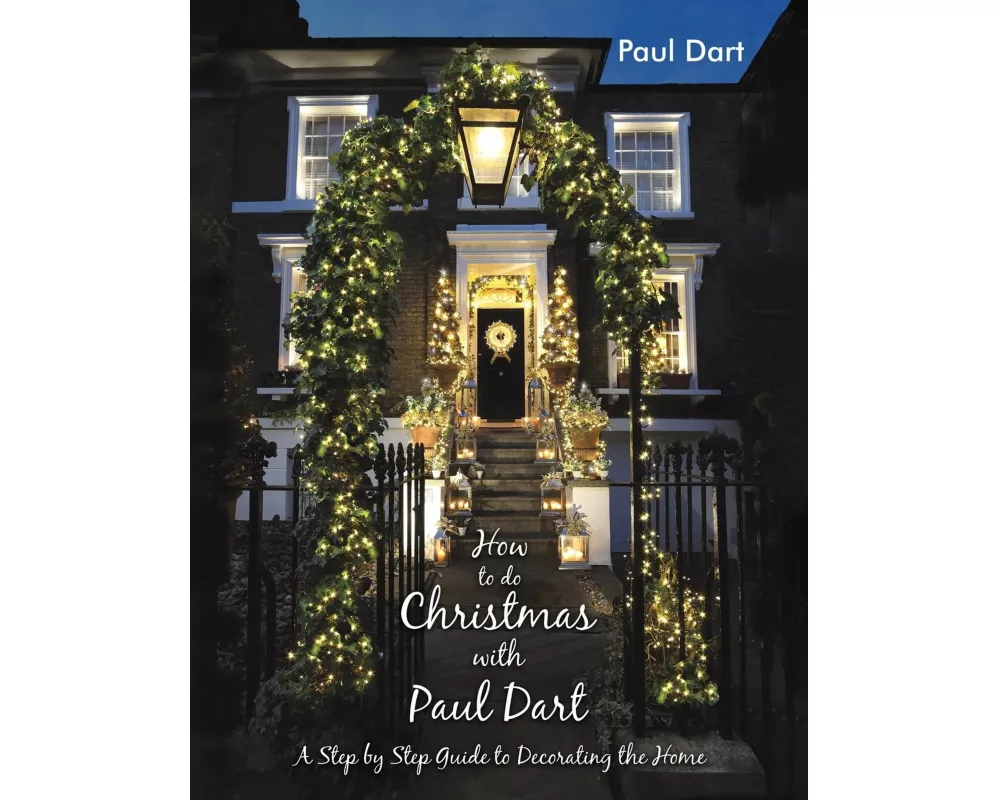 How to do Christmas with Paul Dart