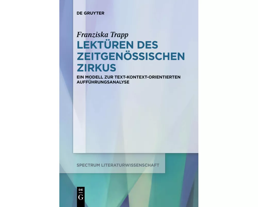 Lektüren des Zeitgenössischen Zirkus