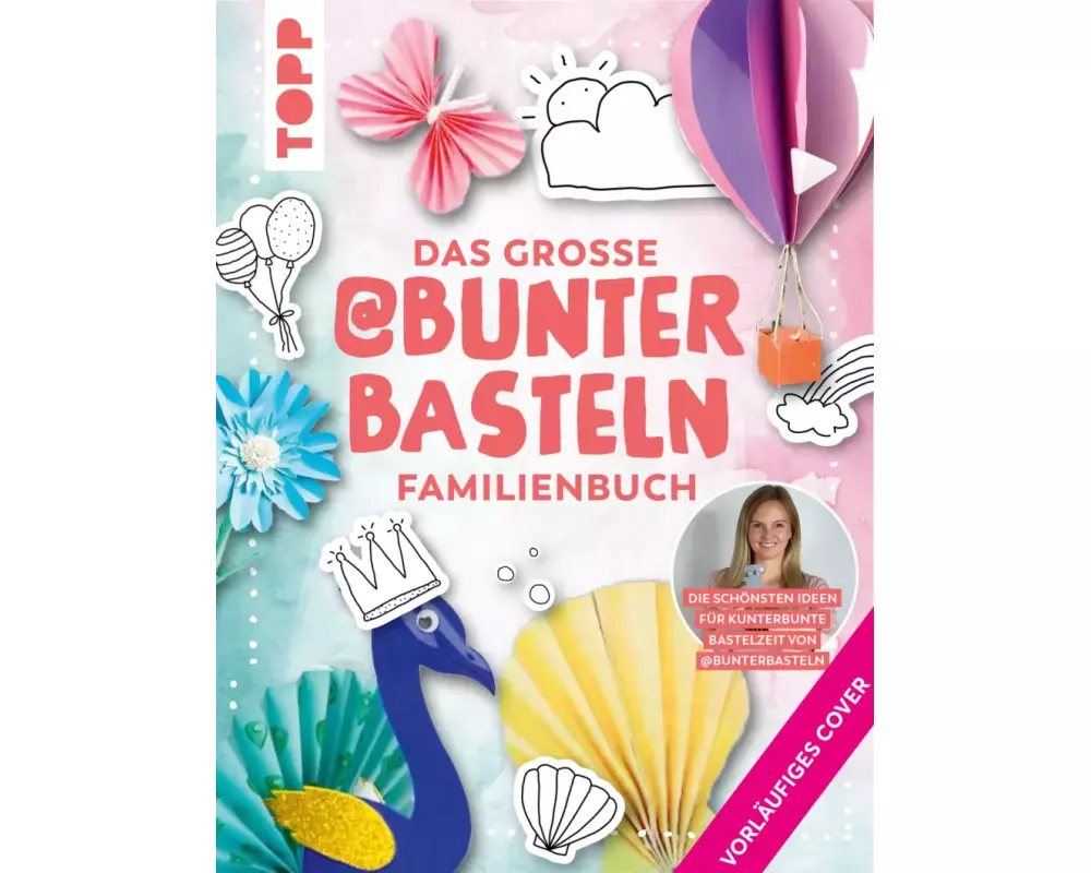 @bunterbasteln - Das große kreative Familienbuch